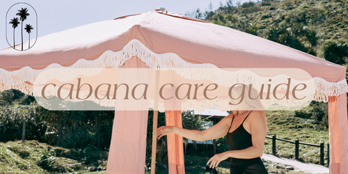 Cabana care guide